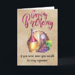 Wine Happy Birthday Funny Spaß Karte<br><div class="desc">This design was created though digital art. It may be personalized in the area provide or customizing by choosing the click to customize further option and changing the name, initials or words. You may also change the text color and style or delete the text for an image only design. Kontakt...</div>