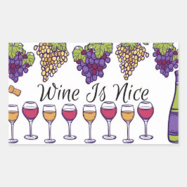 Wine Is Nice Sticker