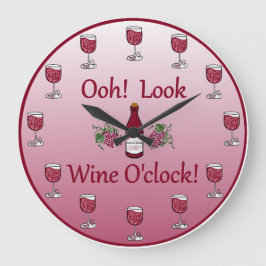Wine O'Clock!  It is always time for Wine! Große Wanduhr