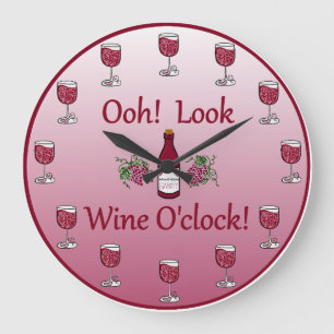 Wine O'Clock!  It is always time for Wine! Große Wanduhr