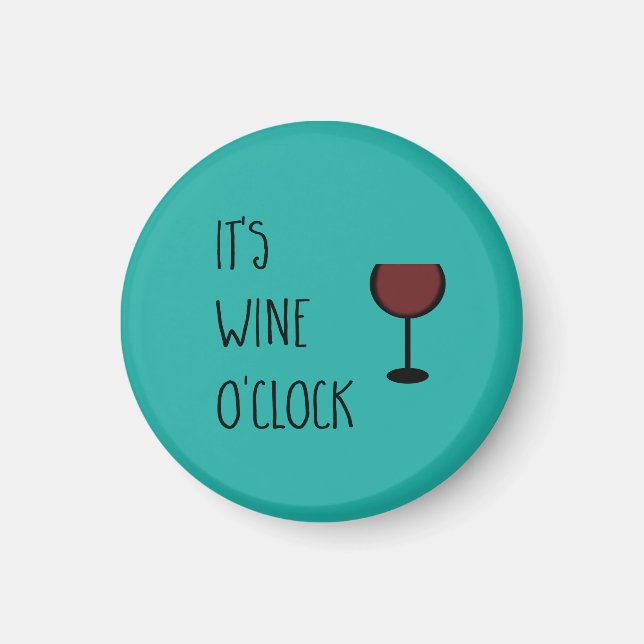Wine O'Clock Magnet (Vorne)