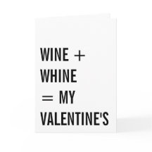Wine Plus Whine Funny Single Valentinstag
