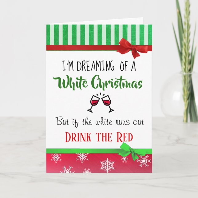 Wine Spaß Dreaming Weißes Weihnachtsfest Karte (Vorderseite)