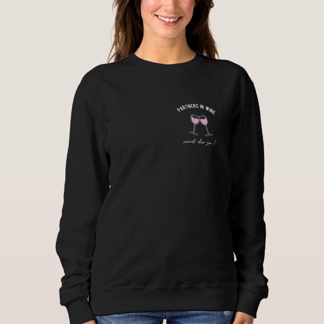 Wine tasting in der Fattoria Moncucchetto Sprichwo Sweatshirt (Vorderseite)
