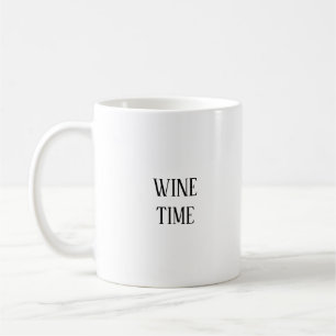 Wine Time Funny Funny Wine Tasse
