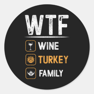 Wine Turkey Thanksgiving Family Mom Matching Wine Runder Aufkleber