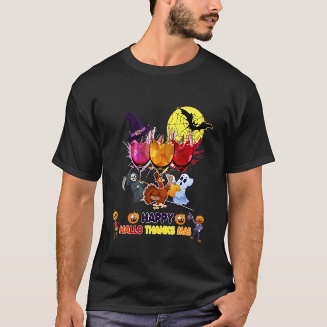 Wines Glass Thankgiving   Happy Hallothanksmas T-Shirt (Vorderseite)