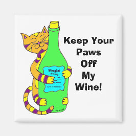 WineyCat "Behalt Deine Paws ab meinem Wein" Magnet
