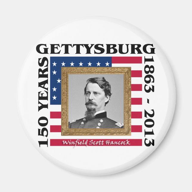 Winfield Scott Hancock - 150. Gettysburg Magnet (Vorne)