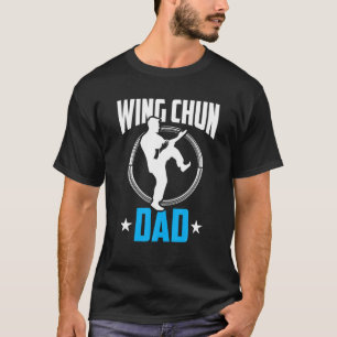 Wing Chun Vater Trainer Training Fighter Martial A T-Shirt