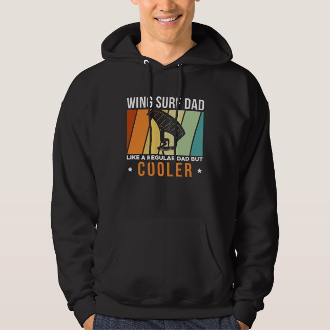 Wing Surf Dad Like A Regular Dad But Cooler Father Hoodie (Vorderseite)