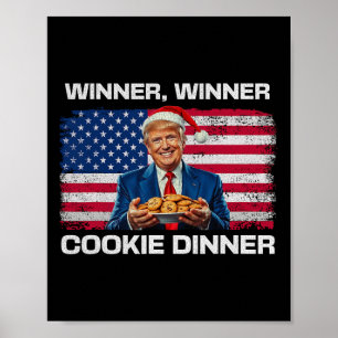 Winner Winner Cookie Dinner Lustig Trump 2024 47.  Poster