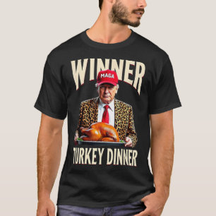 Winner Winner Truthahn Abendessen Funny Trump T-Shirt