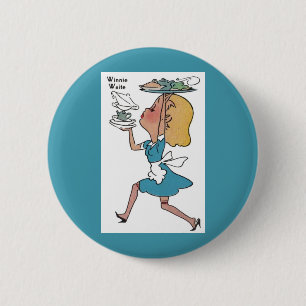 Winnie Waite die geschäftige Kellnerin Button