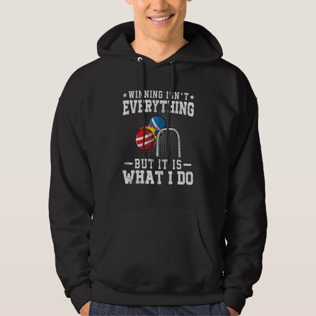 Winning isn't everything but it is what i do Croqu Hoodie (Vorderseite)