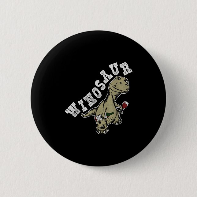 Winosaur Funny Dinosaur Wine Pun Button (Vorderseite)
