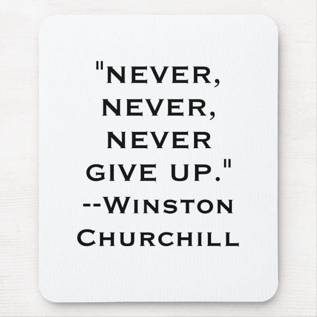 Winston Churchill geben nie Mausunterlage auf Mousepad (Vorne)