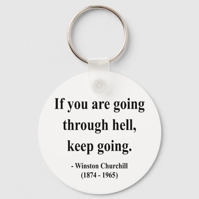 Winston Churchill Quote 4a Schlüsselanhänger (Vorderseite)