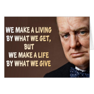 Winston Churchill Wir machen ein Leben