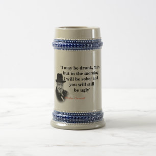 Winston Churchill Zitat darüber, betrunken und häs Bierglas