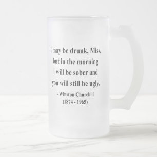 Winston- Churchillzitat 2a Mattglas Bierglas