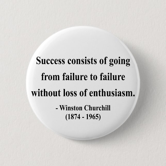 Winston- Churchillzitat 5a Button (Vorderseite)