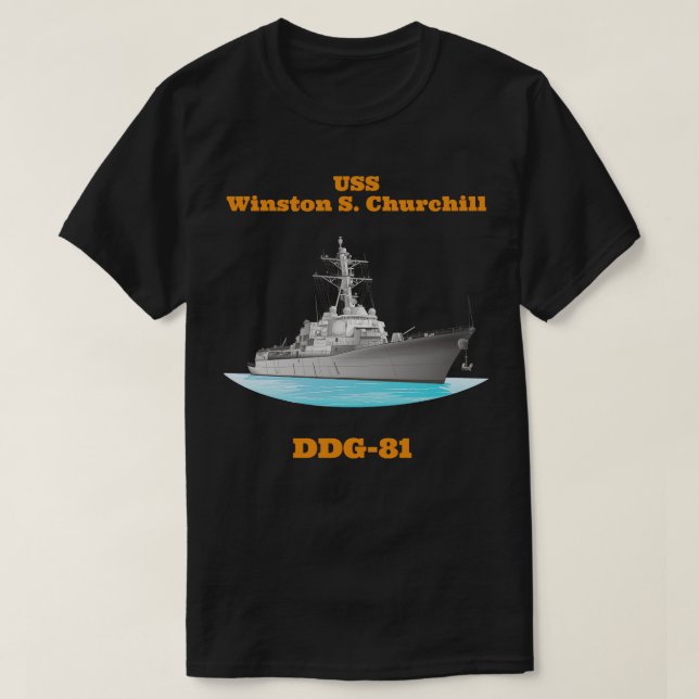 Winston S Churchill DDG81 Destroyer Ship T-Shirt (Design vorne)