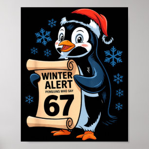 Winter-Alarm-Pinguine, die 67 Six Seven Meme Ch sa Poster
