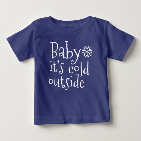 Winter-Baby-T - Shirt "Baby ist es kalte