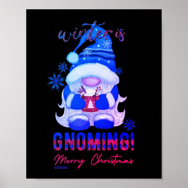 WINTER IST GNOMING lustige Weihnachtsgnome Poster (Vorne)