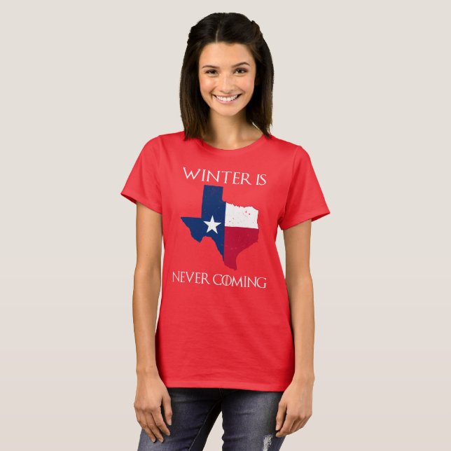 Winter kommt nie - Texas T-Shirt (Vorne ganz)
