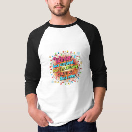 Winter Shine – Warm & Bright Holidays T-Shirt