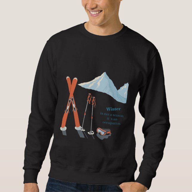 Winter-Ski-Zitat – Mountain Adventure Design Sweatshirt (Vorderseite)