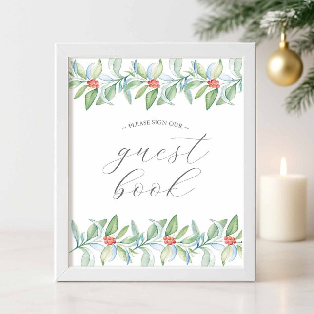 Winter Wedding Guest Book Sign Poster (Elegant Christmas wedding guest book sign festive watercolor border of greenery and red berries)
