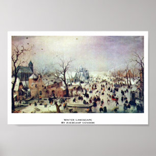 Winterlandschaft von Avercamp Hendrik Poster
