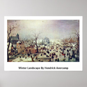 Winterlandschaft von Hendrick Avercamp Poster