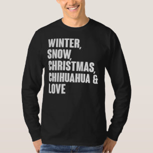 Winterschnee Weihnachten Chihuahua und Liebe T-Shirt