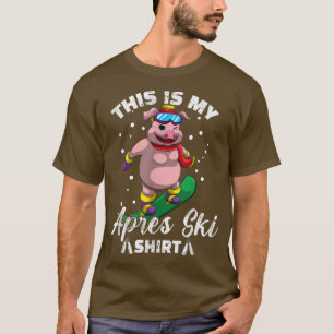 Wintersportski - das ist mein Apres Ski T-Shirt