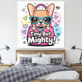 Winziger aber mächtiger Chihuahua-Leinwandkunst Leinwanddruck