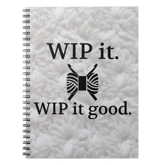 WIP It Good - Crochet Crafts Notebook Notizblock (Vorderseite)