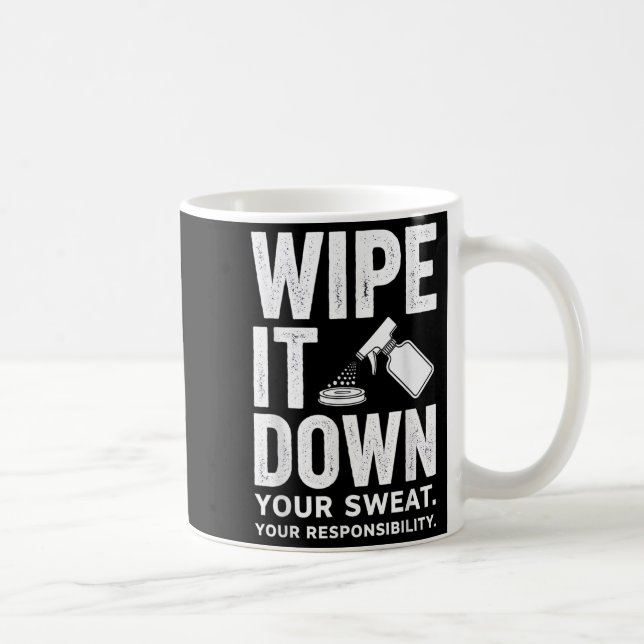 Wipe It Down Fitness Motivation Art  Kaffeetasse (Rechts)