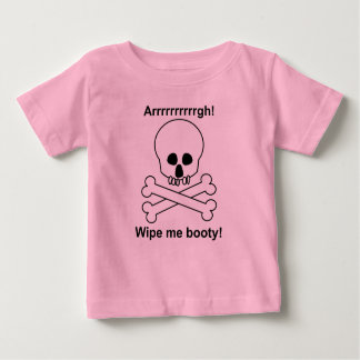 WipeMeBooty Baby T-shirt