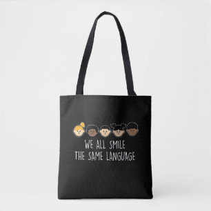 Wir alle lächeln in derselben Sprache Celebrate D Tasche