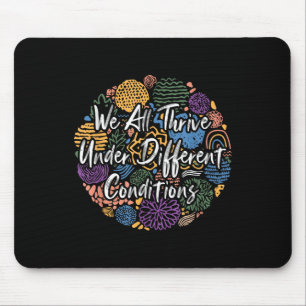Wir alle leben unter verschiedenen Bedingungen Div Mousepad
