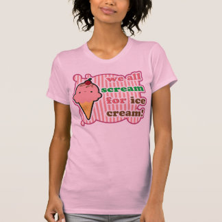 Wir alle Schrei für Eiscreme-T-Shirt (Frauen) T-Shirt