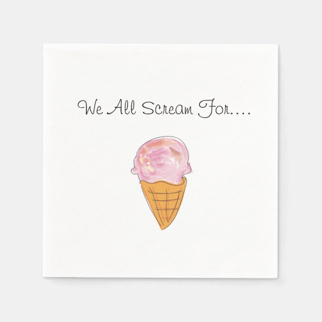 Wir alle schreien nach Eiscreme Napkins Serviette (Vorderseite)