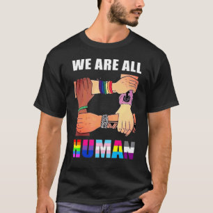 Wir alle sind die Menschenrechts-Gay-Pride-Parade T-Shirt