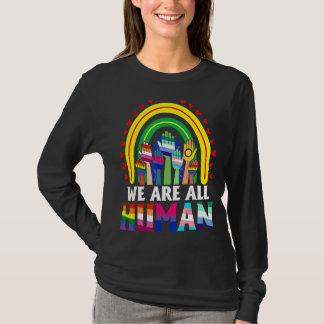 Wir alle sind ein Mensch-Stolz Monat Gays Flag all T-Shirt