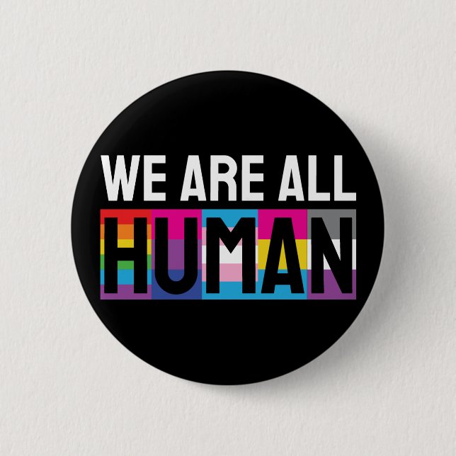 Wir alle sind menschliche LGBTQIA+ Button (Vorderseite)