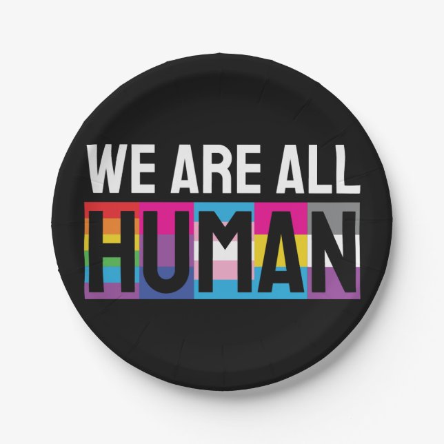 Wir alle sind menschliche LGBTQIA+ Pappteller (Vorderseite)